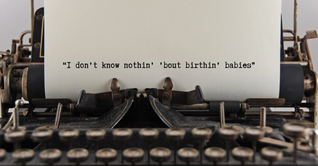 Quotes from Gone with the Wind - I don't know nothin' 'bout birthin' babies
