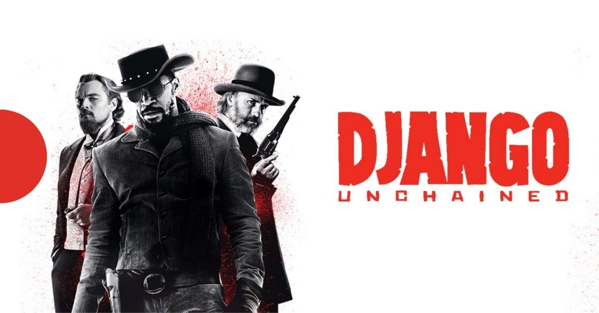 Django Unchained: A Movie Review